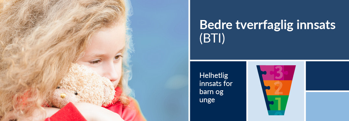 Bedre tverrfaglig innsats (BTI)